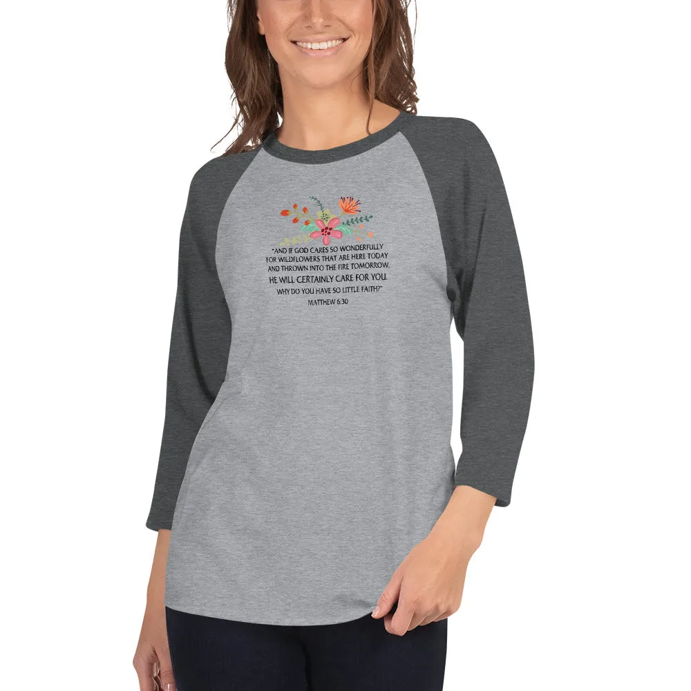 Margo's Collection - Matthew 6:30  Floral - 3/4 sleeve raglan shirt